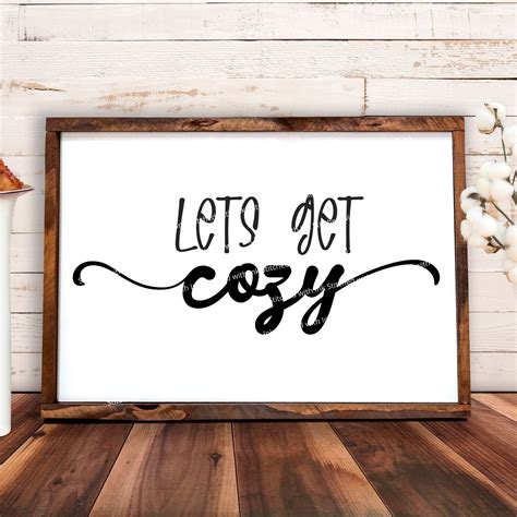 Lets Get Cozy Svg Fall Sign Svg Winter Svg Fall Shirt Etsy