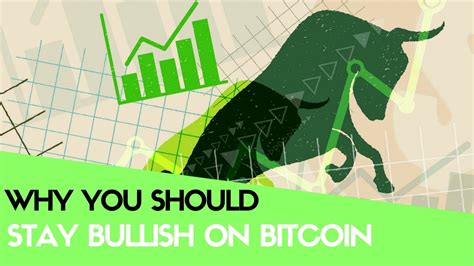 Why You Should Stay Bullish On Bitcoin Todays Crypto News Youtube