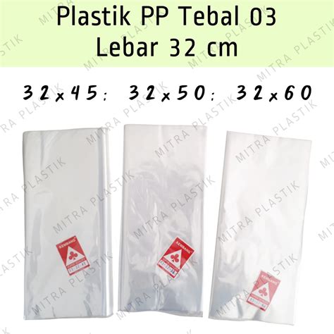 Jual Plastik PP Lebar 32 Tebal 03 32x45 32x50 32x60 Kantong Plastik