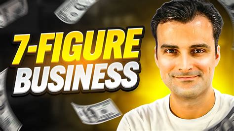 How To Build A 7 Figure Business 5 Easy Steps Youtube