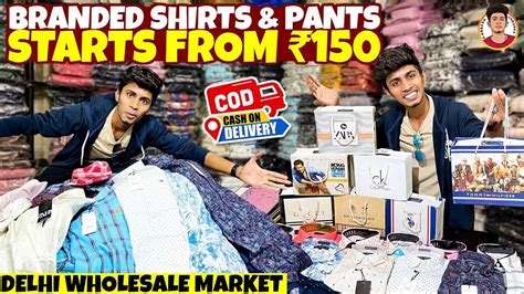 Branded Shirts And Pants Starts From ₹150 Delhi Wholesale Market Cod