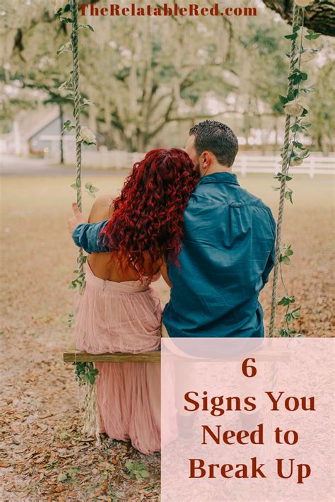 6 Signs You Need To Break Up Artofit