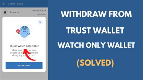 How To Withdraw From Watch Only Wallet How To Withdraw Funds From