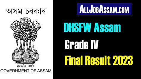 Dhsfw Assam Result 2023 Check Grade Iv Final Merit List Now