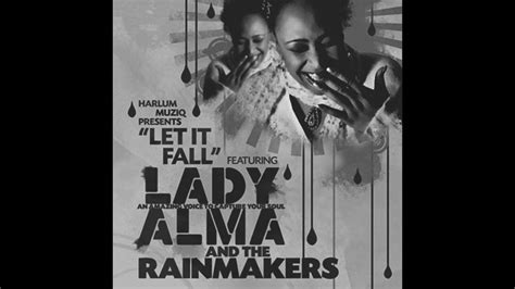 Lady Alma The Rainmakers Let It Fall Main Mix Low Pitched Version