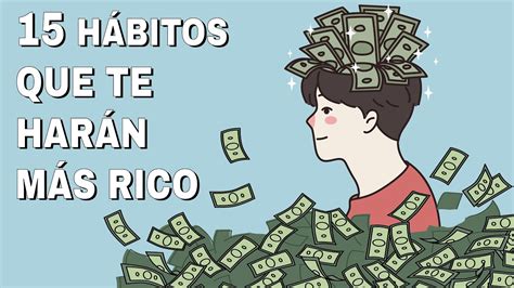 15 Hábitos de las Personas Ricas que deberías COPIAR para ser