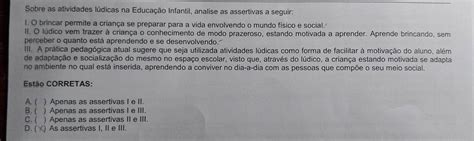 Solved Sobre As Atividades L Dicas Na Educa O Infantil Analise As