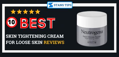 10 Best Skin Tightening Cream For Face 2022 [a Review]