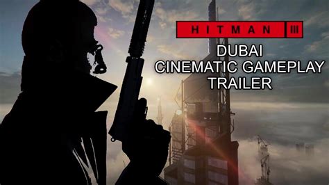 Hitman 3 Dubai Cinematic Gameplay Trailer Ps5 Youtube