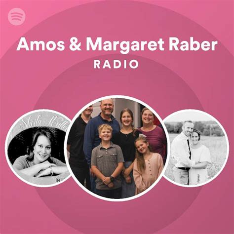 Amos And Margaret Raber Spotify