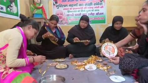 Varanasis Muslim Women To Send Rakhis To Pm Modi For Raksha Bandhan