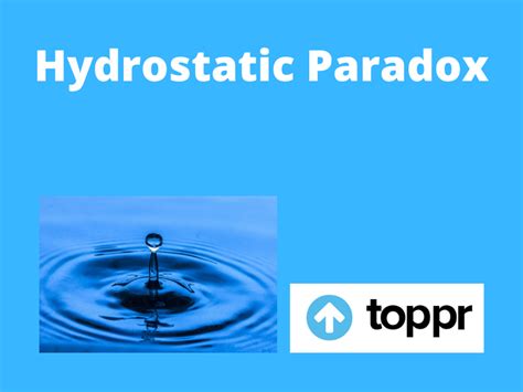 What is Hydrostatic Paradox: Definition, Explanation, Examples, Formula