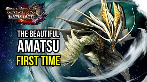 I Ve Never Hunted This Monster Before MHGU AMATSU G Rank Solo YouTube