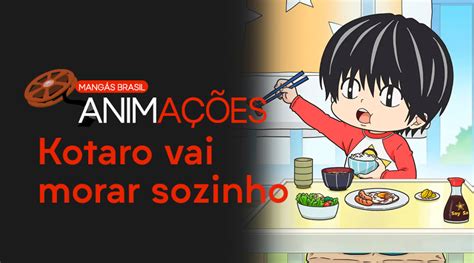 Mb Anima Es Kotaro Vai Morar Sozinho Mang S Brasil