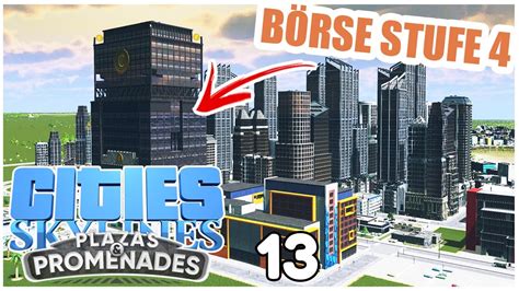 Börse Stufe 4 Cities Skylines Plaza City 13 4k 60FPS YouTube