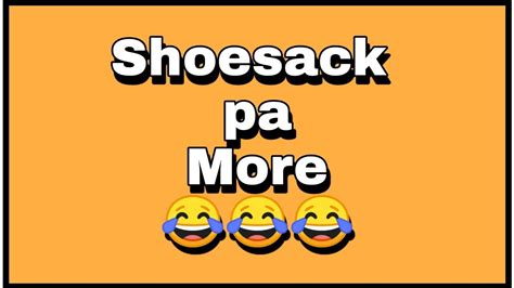 Shoesack Pa More KuyaKens TV YouTube