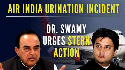 Air India Urination Incident Dr Swamy Urges Stern Action