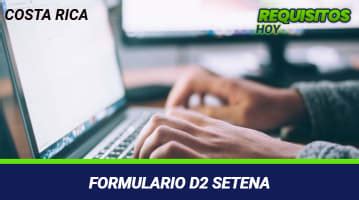 Como Presentar El Formulario D Y Formulario D Setena