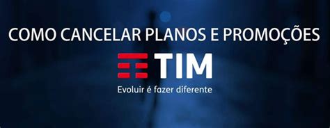 Como Cancelar Seu Plano Tim Como Cancelar Qualquer Coisa