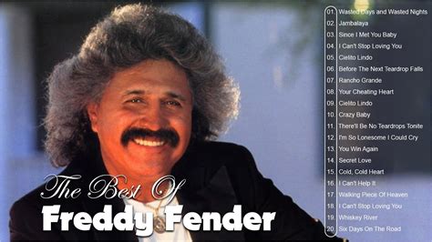 Freddy Fender Best Songs Ever Freddy Fender Greatest Hits Full Album