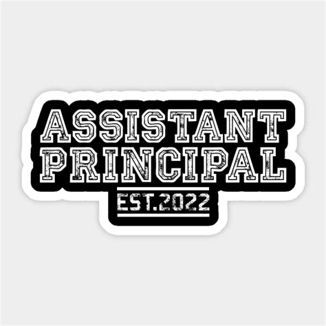 Assistant Principal Assistant Principal Sticker Teepublic