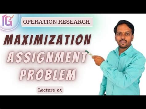 Maximization Assignment Problem In Hindi In Operation Research YouTube