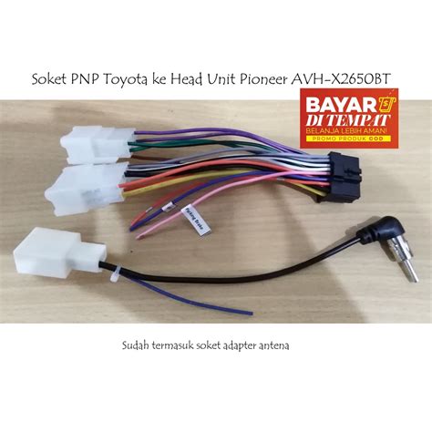 Jual Soket PNP Toyota Daihatsu Ke Head Unit Pioneer AVH X2650BT