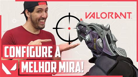 Valorant A Melhor Mira Como Configurar A Mira No Valorant Youtube