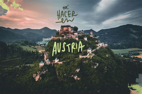 Las Mejores 10 Cosas Que Ver Y Hacer En Austria