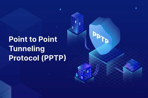 What Is Point To Point Tunneling Protocol Pptp