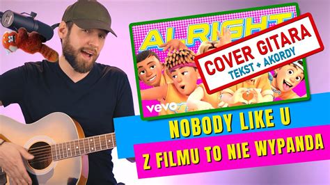 Nobody Like U Piosenka Z Filmu TO NIE WYPANDA COVER YouTube Music