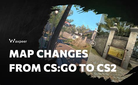 Map Changes From CS GO To CS2 Made Easy