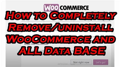 How To Uninstall Remove Woocommerce And All Data Youtube