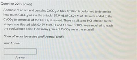 Solved A Sample Of An Antacid Contains Caco A Back Chegg