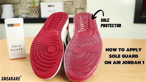 How To Apply Sole Guard On Air Jordan 1 Sole Protector Sole Shields