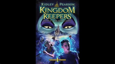 Recap Of Kingdom Keepers Disney After Dark Ridley Pearson Youtube