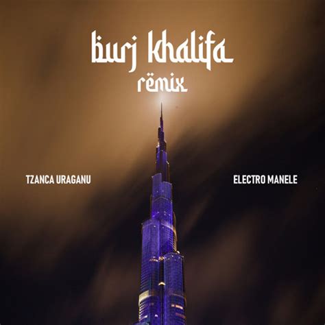 Stream Burj Khalifa Remix By Tzanca Uraganu Listen Online For Free