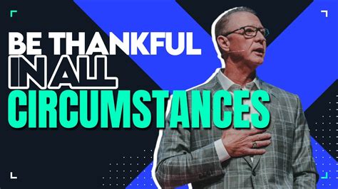 Be Thankful In All Circumstances A Powerful Sermon From Pastor Steve Smothermon Youtube