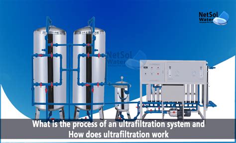 What Is The Process Of An Ultrafiltration System And Its Work