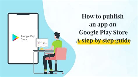 How To Publish An App To Google Play Store Step By Step Guide