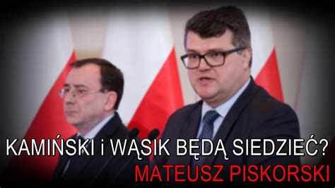 Kamiński i Wąsik będą siedzieć Mateusz Piskorski 3 01 2024 YouTube