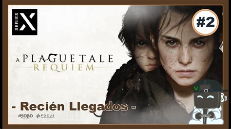 Gameplay A Plague Tale Requiem 2 Recién Llegados Xbox Series X