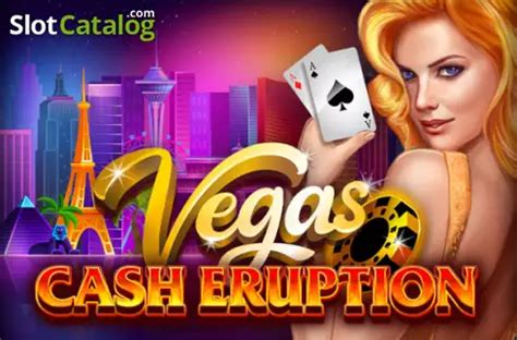 Cash Eruption Vegas Slot Demo & Review ᐈ Play For Free