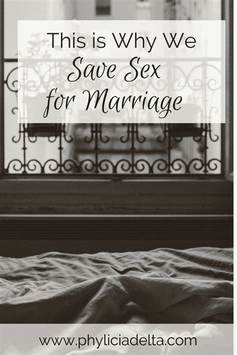 Dear Girl This Is Why We Save Sex For Marriage Phylicia Masonheimer