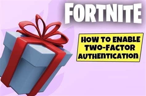 Fortnite Fa Gifting How To Enable Fa In Fortnite As Limited Time