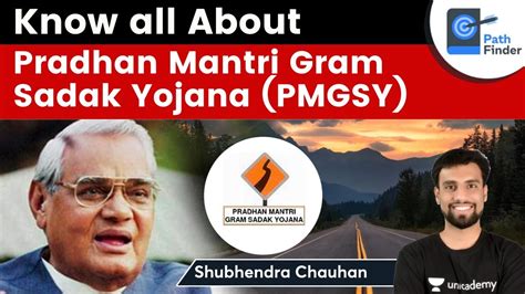 Know All About Pradhan Mantri Gram Sadak Yojana Pmgsy Pathfinderias