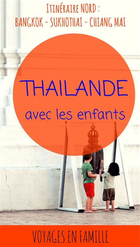 Blog Voyage Famille Thailande En Famille Bangkok Chiang Mai Avec