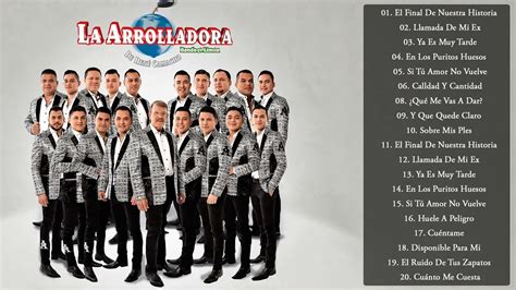 La Arrolladora Banda El Limon 2022 Éxitos Romanticas 2022 Mix Arrolladora 2022 Youtube