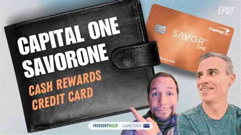 Capital One Savorone Cash Rewards Credit Card Card Talk Ep