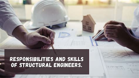 Structural Engineers Know Their Responsibilities And Skills